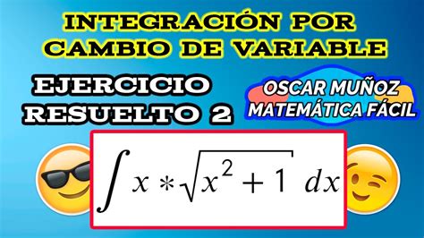 Integraci N Por Cambio De Variable O Sustituci N Ejemplo Para Qu