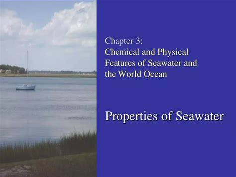 Ppt Chapter Chemical And Physical Features Of Seawater And The