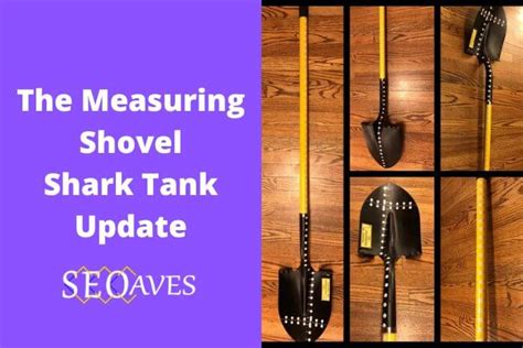 The Measuring Shovel Net Worth The Measuring Shovel Shark Tank