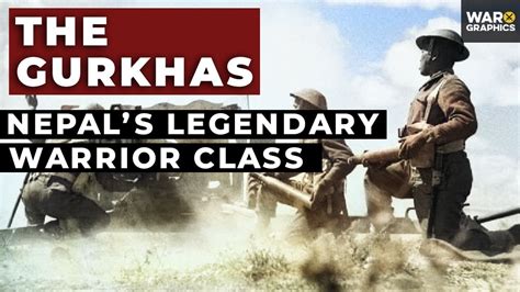 The Gurkhas Nepals Legendary Warrior Class Youtube