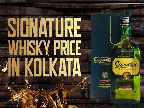 Signature Whisky Price In Kolkata [2023 Updated List]