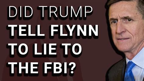 Report Suggests Trump Told Flynn To Lie To Fbi Youtube