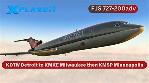 X Plane 11 KDTW Detroit To KMKE Milwaukee Then To KMSP Minneapolis