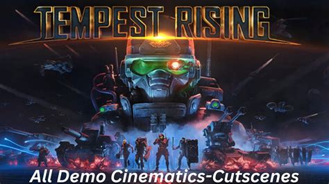 Tempest Rising Demo ALL CINEMATICS CUTSCENES YouTube