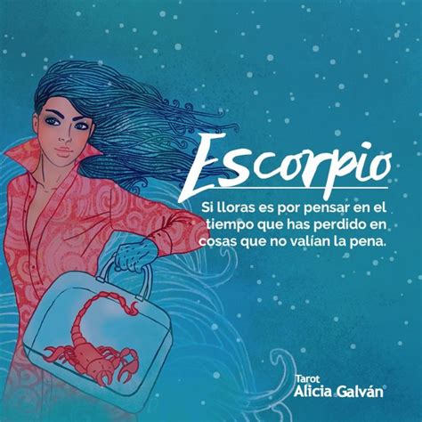 Escorpio Hor Scopo Semanal Alicia Galv N Escorpio Frases De