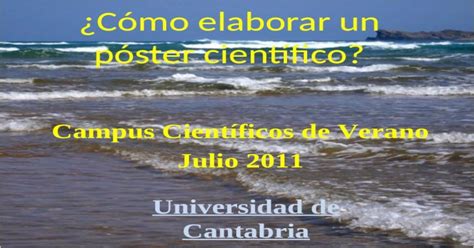 Ppt ¿cómo Elaborar Un Póster Científico Universidad De Cantabria