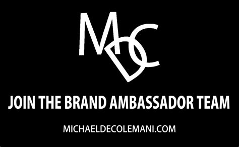 Michael De Coleman Mdc Brand Ambassador Join Our Team