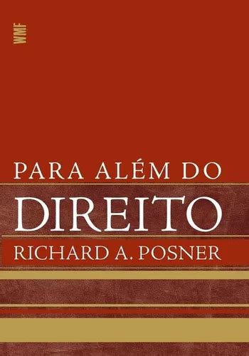 Para Além Do Direito De Posner Richard A Editora Wmf Martins Fontes