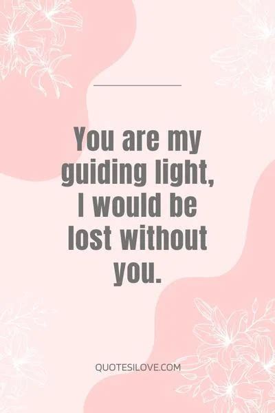 I Would Be Lost Without You Quotes Quotes I Love