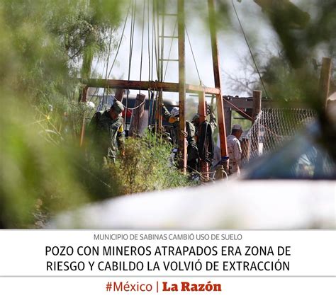 La Raz N De M Xico On Twitter Enportada Pozo Con Mineros