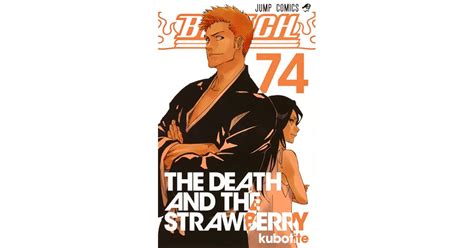 Bleachブリーチ 74 Burīchi 74 Bleach 74 by Tite Kubo