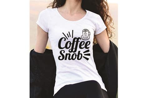 Coffee Quote Design,Coffee Snob Graphic by SVG Art · Creative Fabrica