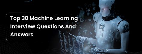 Top 30 Machine Learning Interview Questions And Answers