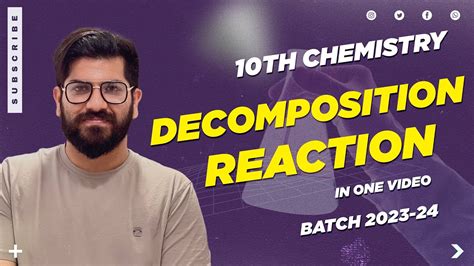 Decomposition Reaction Reactions And Equations Class 10 Chemistry 2023 24 Thevisiontutotials