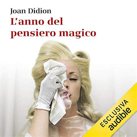 Lanno Del Pensiero Magico By Joan Didion Audiobook