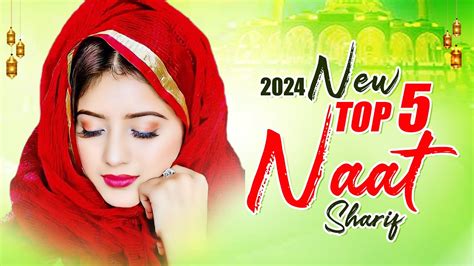 New Naat 2024 New Hit Naat Sharif 2024 Superhit New Naat Best