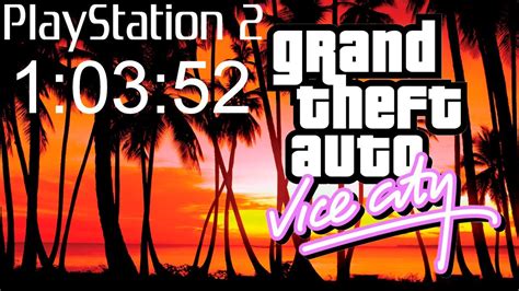 [ps2] Grand Theft Auto Vice City Any No Ssu Speedrun 1 03 52 No Commentary Youtube