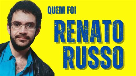 O QUE VOCÊ PRECISA SABER SOBRE RENATO RUSSO YouTube