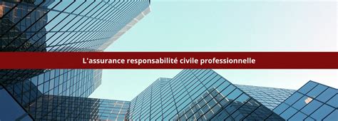 L assurance responsabilité civile professionnelle LBdD 2024