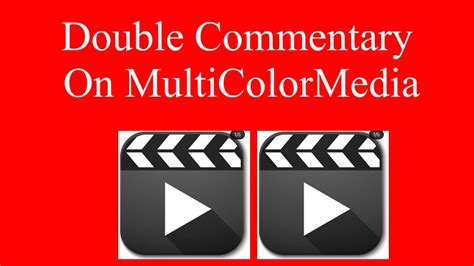 My Commentaries Double Commentary On Multicolormediaofficial Youtube