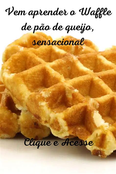 Aprenda a fazer Waffle de pão de queijo