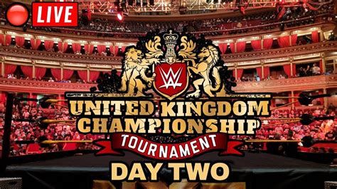 WWE UK Championship Tournament Day Two Live Stream Full Show Live