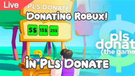 Live Donating Robux In Pls Donate Youtube