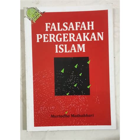 Jual Falsafah Pergerakan Islam Murtadha Muthahhari Shopee Indonesia