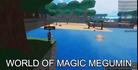 In roblox world of magic you can make custom spells so i made megumin ...