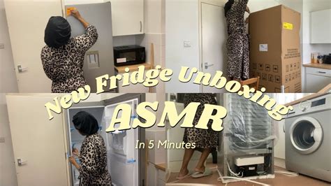 Asmr New Fridge Unboxing In Minutes Youtube