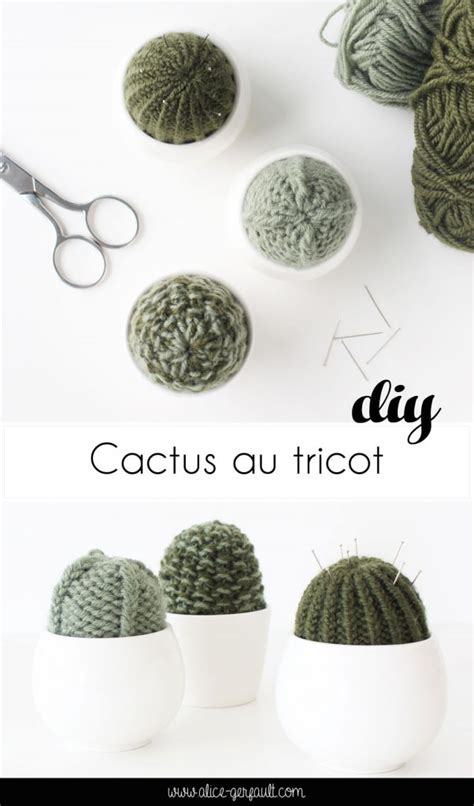 Mini Cactus Au Tricot Un Pique Pingle D Co Diy Par Alice Gerfault