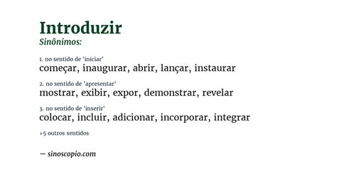O Que Significa Introduzir - Sinônimos de Introduzir [por sentido] - Sinoscópio