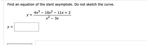 Solved Find An Equation Of The Slant Asymptote Do Not