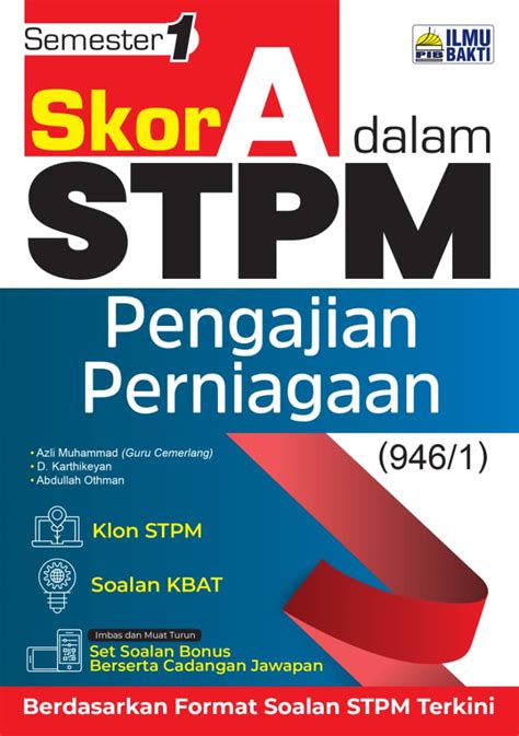 BUKU KERJA LATIHAN 2024 SKOR A DALAM STPM PENGAJIAN PERNIAGAAN