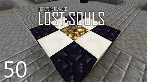 Forever Stranded Lost Souls Corrupted E50 Modded Minecraft Youtube