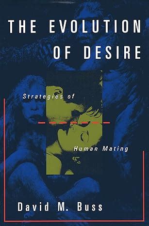 Amazon The Evolution Of Desire Strategies Of Human Mating Buss