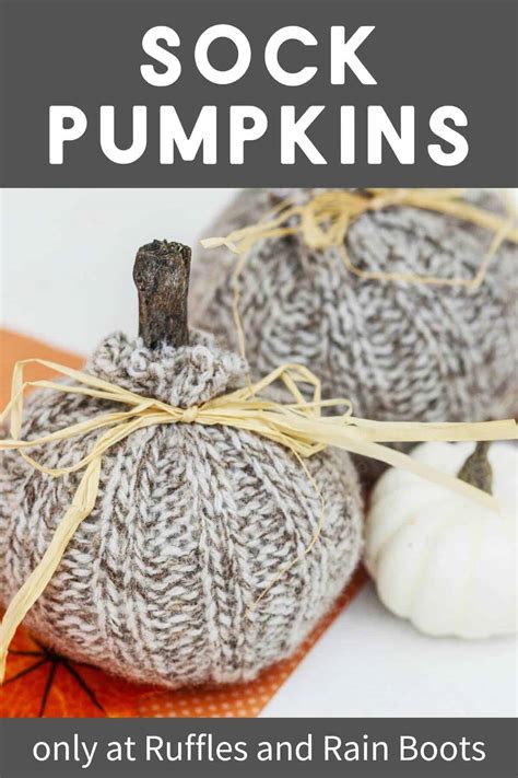 DIY Sock Pumpkin Craft For Fall Ruffles And Rain Boots