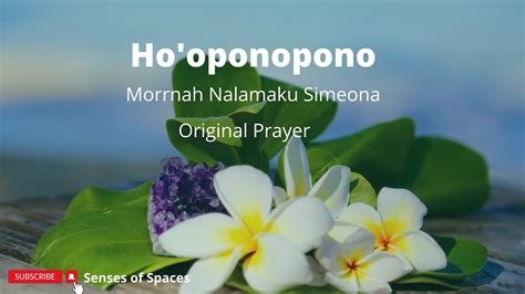 Ho Oponopono Original Prayer Without Music Morrnah Nalamaku