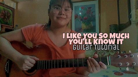 I Like You So Much Youll Know It Guitar Tutorial Easy Chords