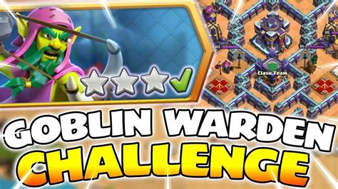 Easiest Way To Star Goblin Warden Challenge Clash Of Clans Youtube