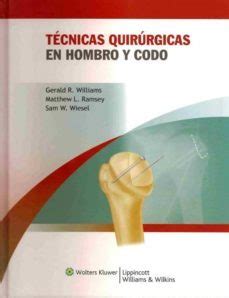 T Cnicas Quir Rgicas En Hombro Y Codo Casa Del Libro