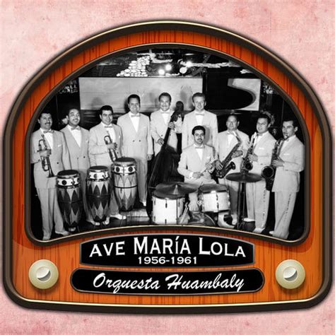 Ave María Lola 1956 1961 by Margot Loyola on Beatsource