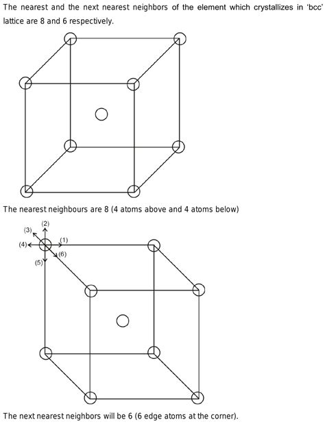 An Element Crystallizes In A Bcc Lattice Nearest Neighbours And