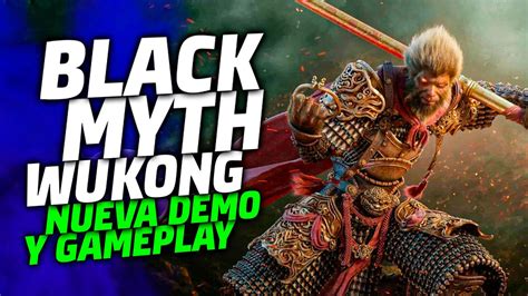 Black Myth Wukong DEMO Y NUEVO GAMEPLAY PS5 Y XBOX SERIES Confirmadas