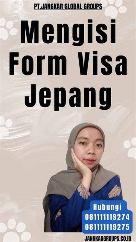 Mengisi Form Visa Jepang Jangkar Global Groups