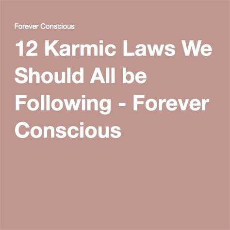 12 Karmic Laws We Should All be Following - Forever Conscious | Law ...