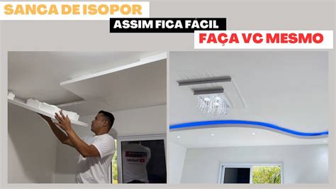 Como Fazer Sua Sanca De Isopor Gastando Pouco Ideia Genial Para Decorar