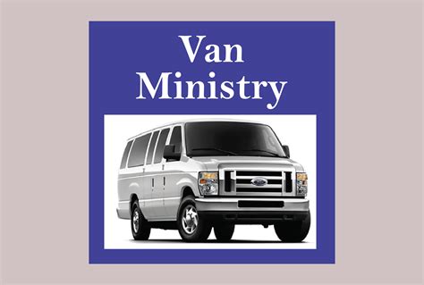 Van Ministry Needs A Replacement Van Bible Way Baptist Church