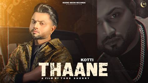 Thaane Official Video Kotti Punjabi Songs 2024 Rising Moon