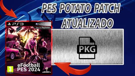 Pes Potato Patch Atualizado AGOSTO 2024 Ps3 Pkg YouTube